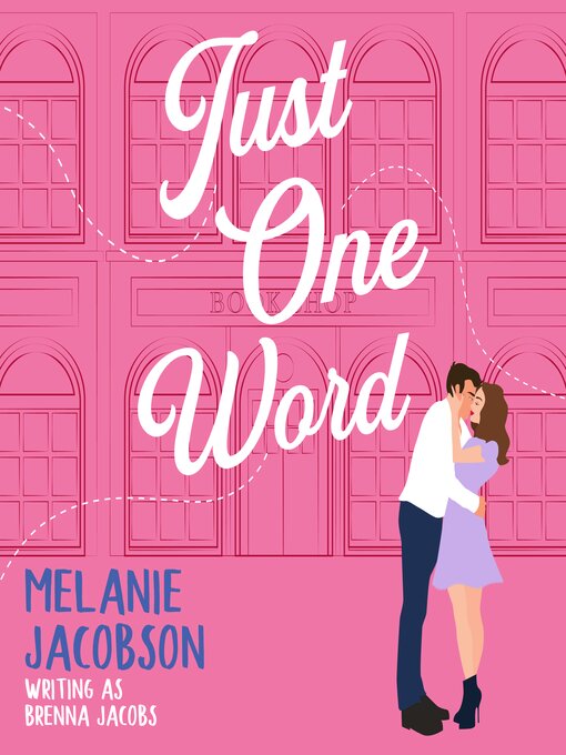 Title details for Just One Word by Melanie Jacobson - Wait list